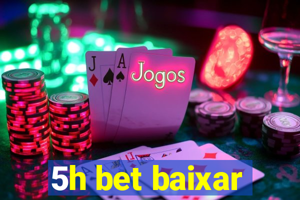 5h bet baixar
